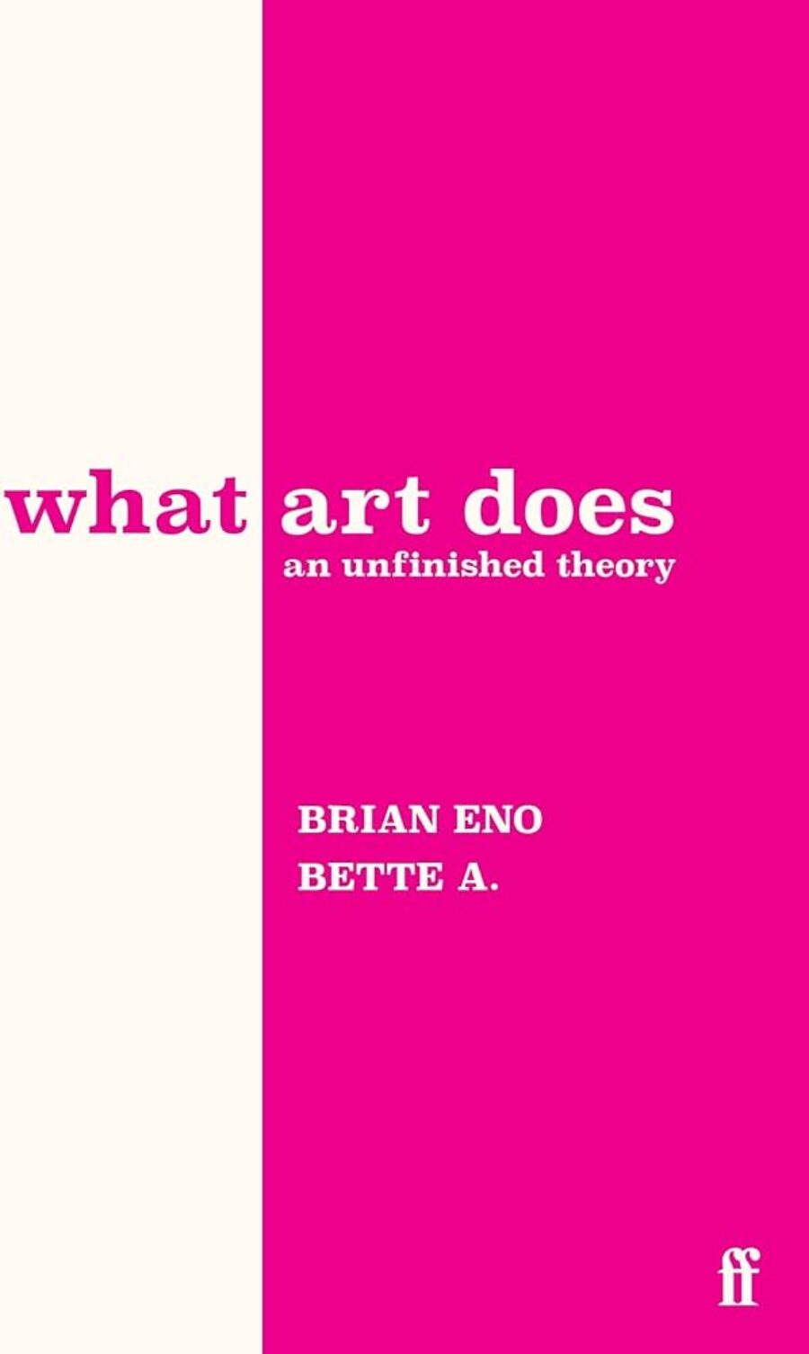 What Art Does, Brian Eno and Bette Adriaanse Propose an Unfinished Theory of Art’s Emotional Power thearttimes art magazine art times artist profiles art news art biography art shop art marketplace online gallery artworks